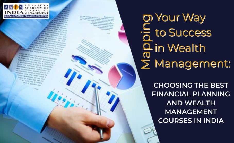 Financial Planning And Wealth Management Courses In India